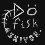 DöFisk SKIVOR