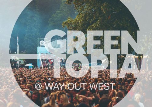 Bild och länk till artikeln Idag startar Greentopia @ Way Out West!